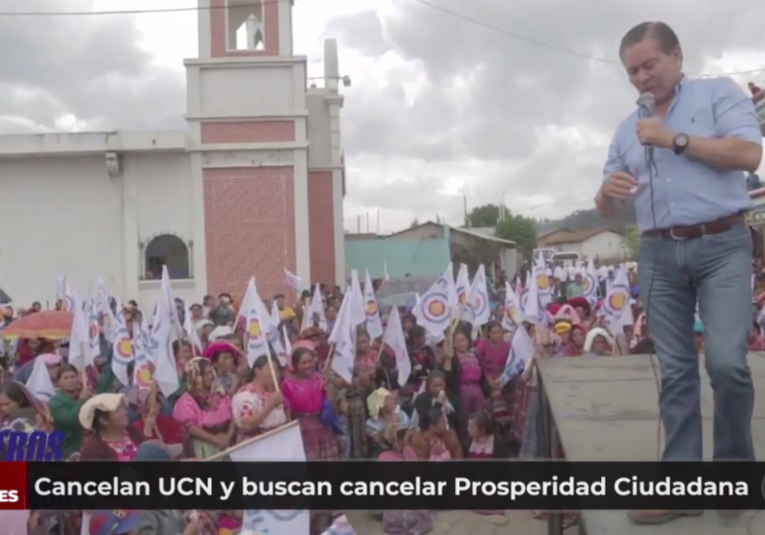 Cancelan UCN y buscan cancelar Prosperidad Ciudadana