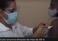 Cuba anuncia la combinación de 3 dosis con eficacia del 91,2%