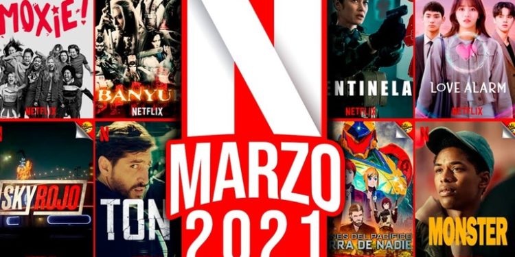 Estrenos de Marzo en Netflix.