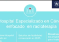 Estudios para Hospital Nacional Contra el Cáncer Concluirán a Finales de 2025