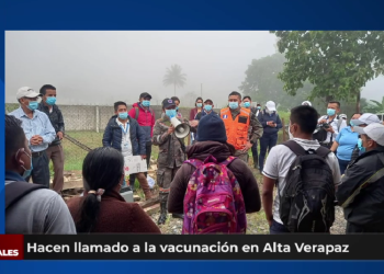 Hacen llamado a la vacunación en Alta Verapaz