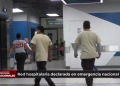 Hospitales, policías y sistema electrónico nacional se declaran en alerta