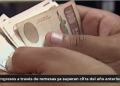 Ingresos a través de remesas superan cifra del año anterior
