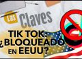 Las claves para entender por qué EEUU quiere bloquear TikTok