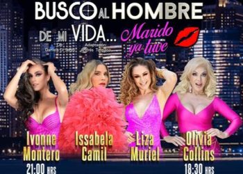 Llega a Guatemala la obra Busco al hombre de mi vida, ¡marido ya tuve!