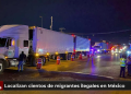 Localizan cientos de migrantes ilegales en México