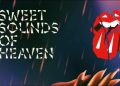 Los Rolling Stones lanzan el segundo single de su nuevo álbum SWEER SOUNDS OF HEAVEN