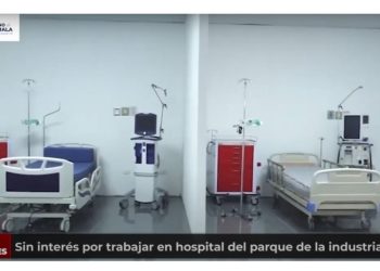 Médicos sin interés de laborar en Hospital del Parque de la Industria