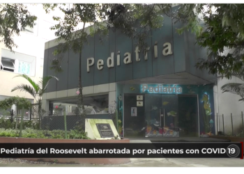 Pediatrí­a del Roosevelt abarrotada por pacientes con COVID 19
