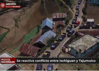 Se reactiva conflicto entre Ixchiguan y Tajumulco