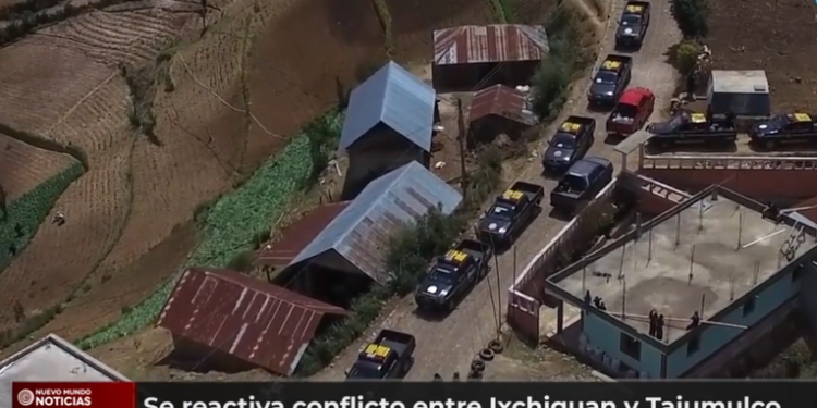 Se reactiva conflicto entre Ixchiguan y Tajumulco