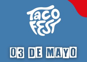 ¡Vuelve el Taco Fest! La fiesta del sabor, la música y la diversi