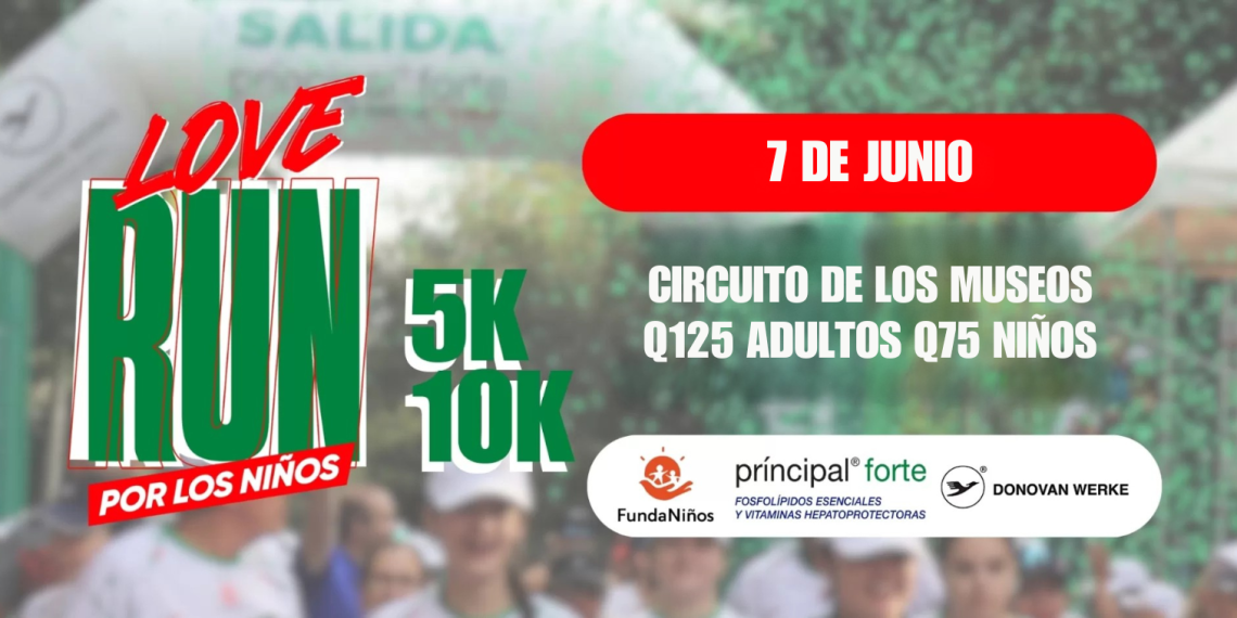 Love Run 2026 Guatemala